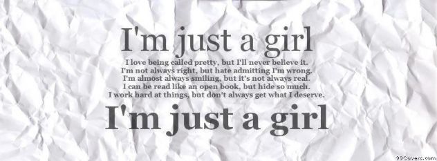 I'm just a girl:)