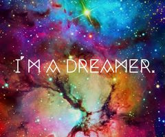 i'm a dreamer