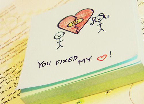 you fixed my heart!:3