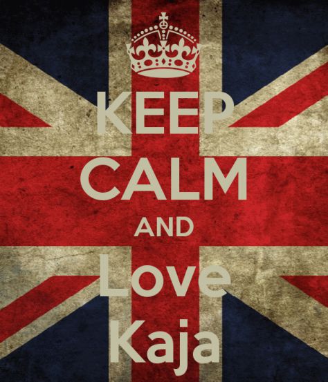 Ceep calm love Kaja