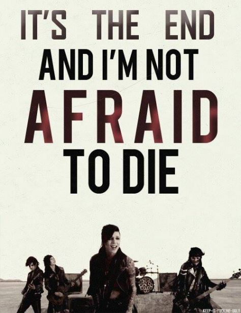 i´m not afraid to die