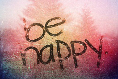Be happy ;)