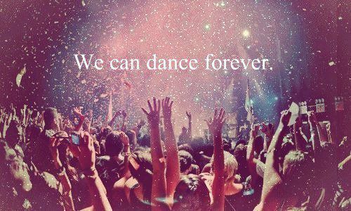 We can dance.*