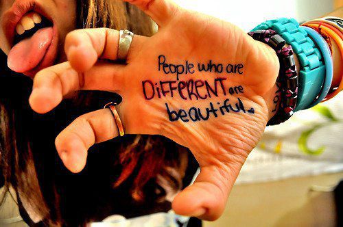 People who are DIFERENT are beautiful.