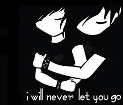 I will never let you go!