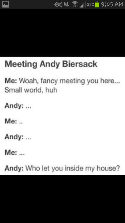 Omgggg tumblr knows how I saw Andy!