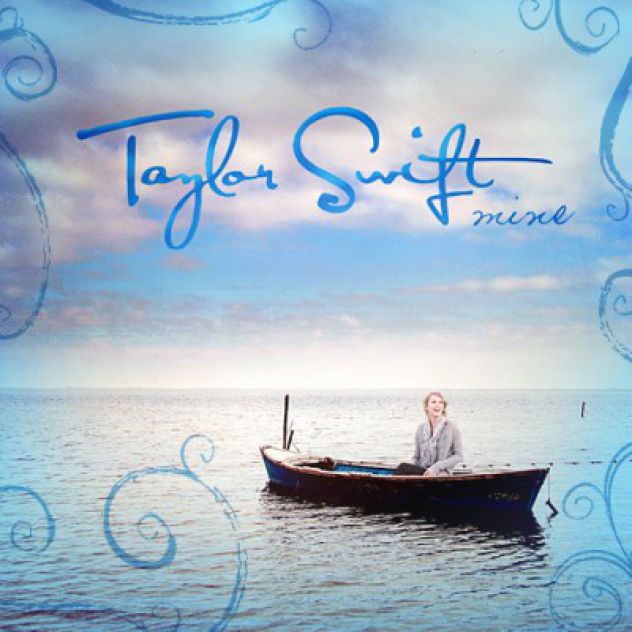 Taylor Swift; *Mine