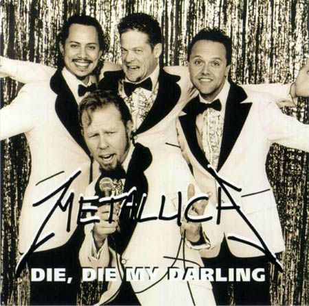 Metallica: DIE, DIE MY DARLING. Album: Garage Inc.