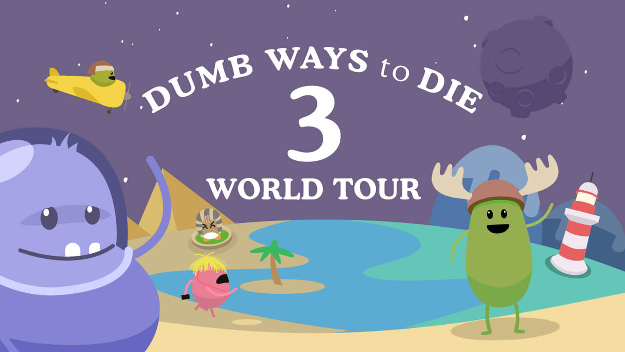 Dumb Ways to Die 3: World Tour