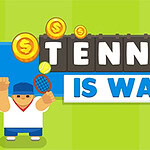 Risba teniškega igralca z loparjem in rumeno žogico, obdana z velikimi kovanci in napisom Tennis is War v ozadju zelene in modre barve