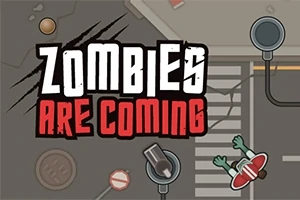 Zombies are Coming